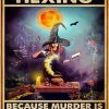 Hexing Because Murder Is Wrong Poster Diamond Painting