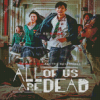 All Of Us Are Dead Movie Posters Diamond Painting