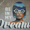 Be In My Dreams Graffiti Art Diamond Painting