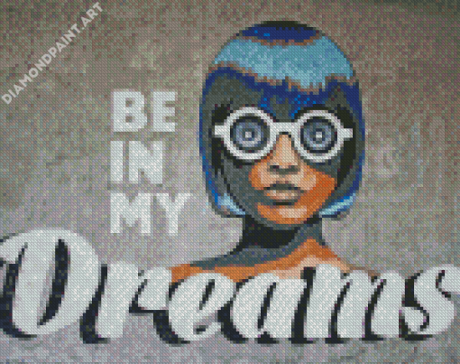 Be In My Dreams Graffiti Art Diamond Painting