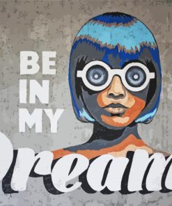 Be In My Dreams Graffiti Art Diamond Painting