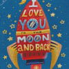 Love You To The Moon Diamond Painting